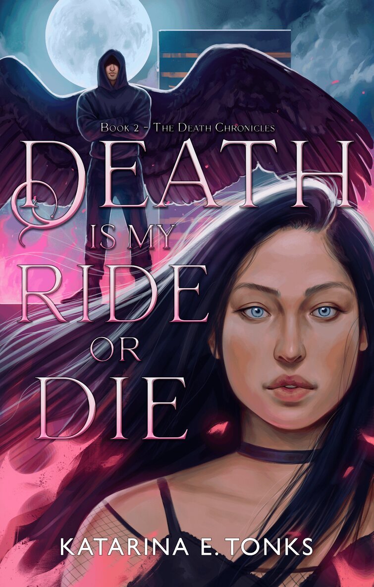 Katarina E. Tonks - Death is My Ride or Die, Häftad