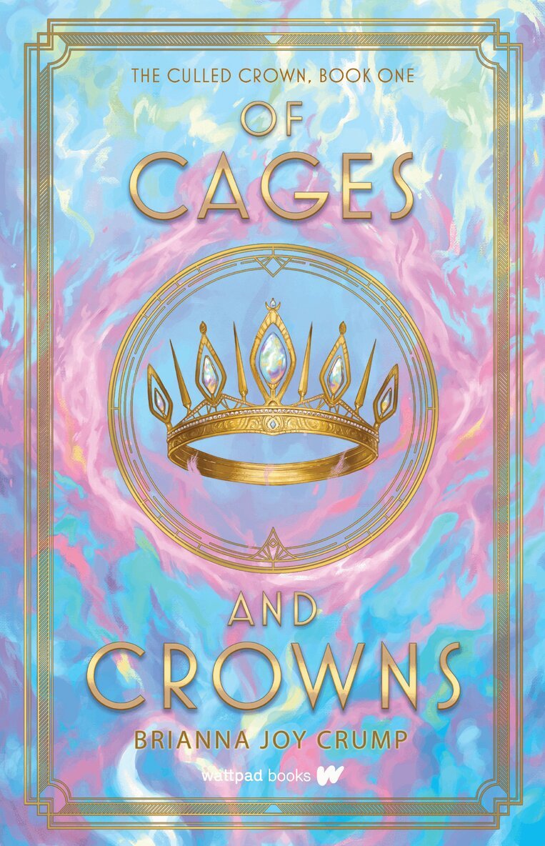 Brianna Joy Crump - Of Cages and Crowns, Häftad