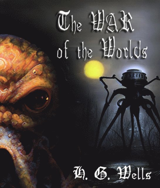 Herbert George Wells - War of the Worlds, E-bok