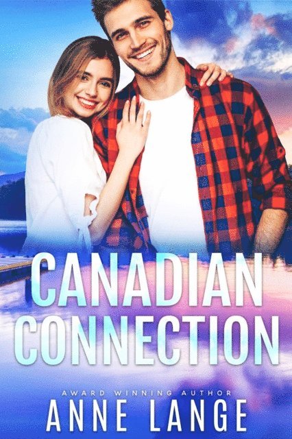 Anne Lange - Canadian Connection, E-bok