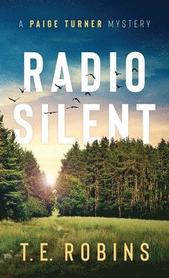T E Robins - Radio Silent, Inbunden