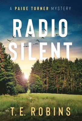 T E Robins - Radio Silent, Inbunden