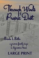 Brenda L Butler - Through Winds of Prairie Dust, Häftad