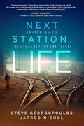 Next Station, Life