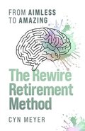 The Rewire Retirement Method