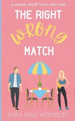 Sara Jane Woodley - Right Wrong Match, Häftad