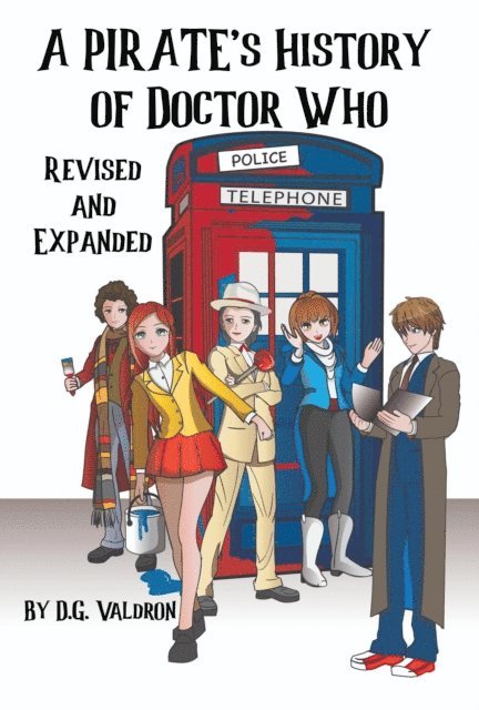 D.G. Valdron - Pirate's History of Doctor Who, E-bok
