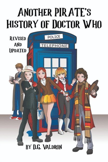 D.G. Valdron - Another Pirate's History of Doctor Who, E-bok