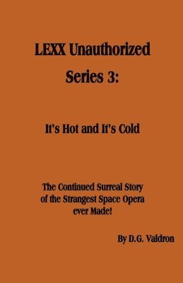 D G Valdron - LEXX Unauthorized, Series 3, Häftad