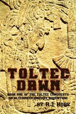 Hore R J - Toltec Dawn, Häftad