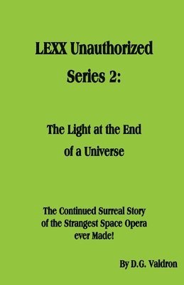 D G Valdron - LEXX Unauthorized, Series 2, Häftad