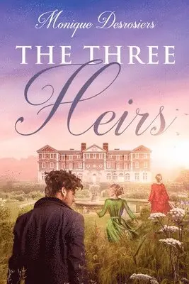 Monique Desrosiers - Three Heirs, Häftad. Tillgänglighet: Lägg i varukorg
