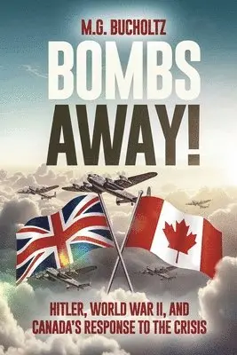 M G Bucholtz - Bombs Away!, Häftad. Tillgänglighet: Lägg i varukorg