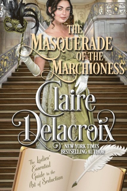 Claire Delacroix - Masquerade of the Marchioness, E-bok