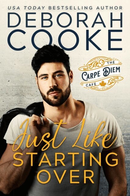 Deborah Cooke - Just Like Starting Over, E-bok
