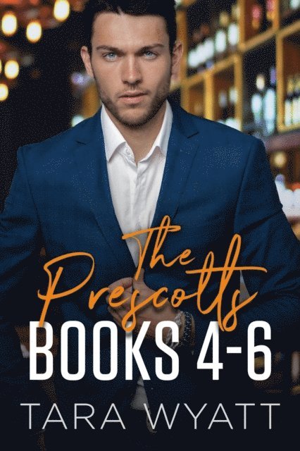 Tara Wyatt - Prescotts: Books 4-6, E-bok