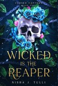 Wicked is the Reaper