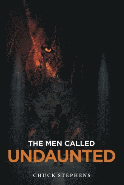 Chuck Stephens - Men Called Undaunted, E-bok