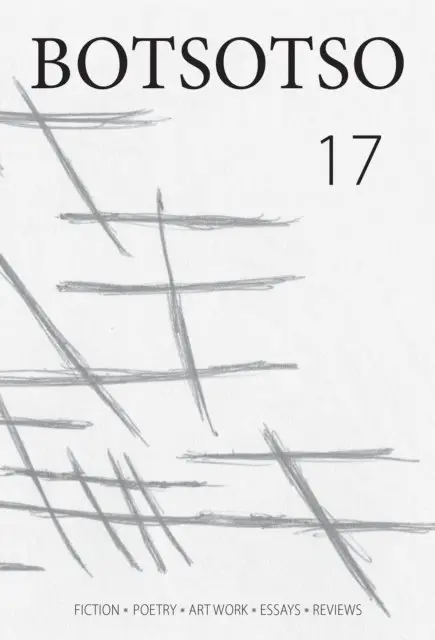 ka Ngwenya, Kolski Horwitz - Horwitz: Botsotso 17: Fiction, Poetry, Art Work,, E-bok. Tillgänglighet: Lägg i varukorg