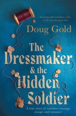 Doug Gold - Dressmaker and the Hidden Soldier, Häftad