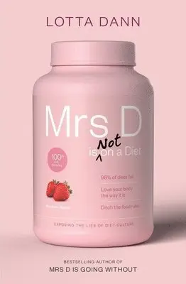 Lotta Dann - Mrs D is (Not) on a Diet, Häftad. Tillgänglighet: Lägg i varukorg