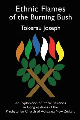 Tokerau Joseph - Ethnic Flames of the Burning Bush, Häftad. Tillgänglighet: Lägg i varukorg