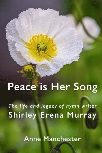 Anne Manchester - Peace is Her Song: The Life and Legacy of Hymn Writer Shirley Erena Murray, E-bok. Tillgänglighet: Lägg i varukorg