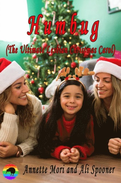 Ali Spooner, Annette Mori - Humbug - The Ultimate Lesbian Christmas Carol, E-bok