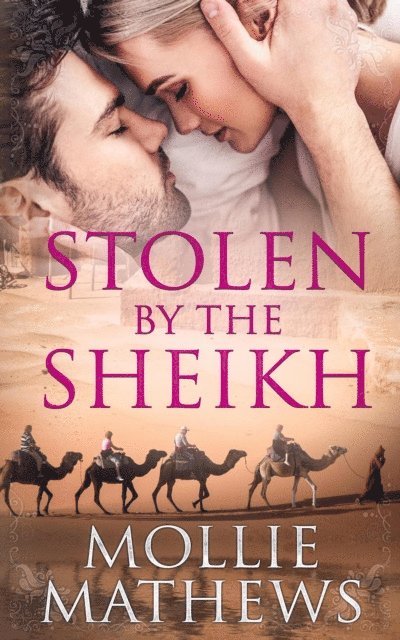 Mollie Mathews - Stolen By The Sheikh, E-bok