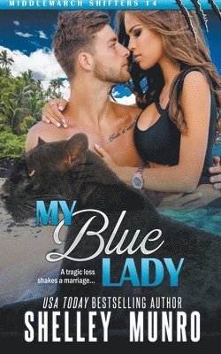 Shelley Munro - My Blue Lady, Häftad. Tillgänglighet: Lägg i varukorg
