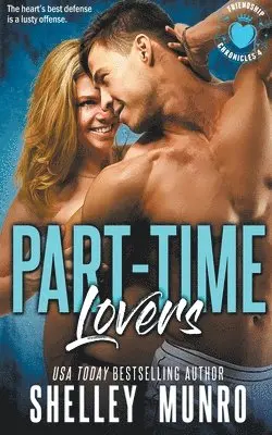 Shelley Munro - Part-Time Lovers, Häftad. Tillgänglighet: Lägg i varukorg