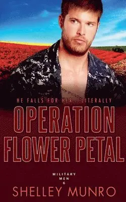 Shelley Munro - Operation Flower Petal, Häftad. Tillgänglighet: Lägg i varukorg