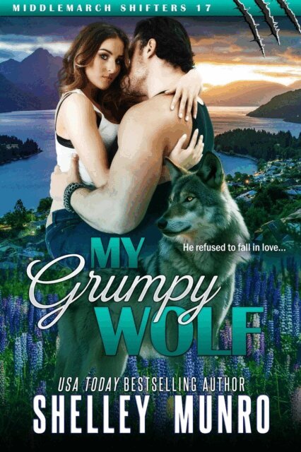 Shelley Munro - My Grumpy Wolf, E-bok