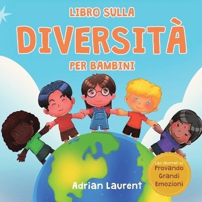 Adrian Laurent - Libro sulla diversità per bambini, Häftad. Tillgänglighet: Lägg i varukorg