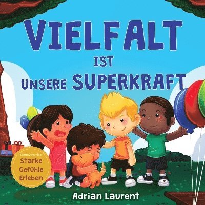 Adrian Laurent - Vielfalt ist unsere Superkraft, Häftad. Tillgänglighet: Lägg i varukorg