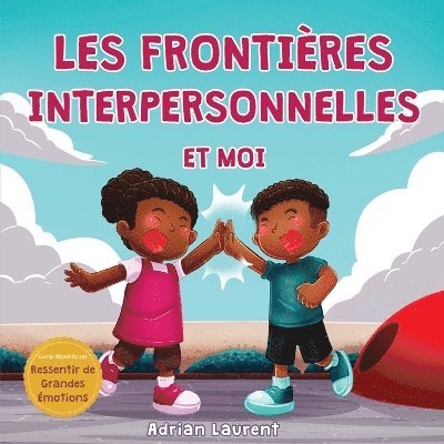 Adrian Laurent - Les frontières interpersonnelles et moi, Häftad. Tillgänglighet: Lägg i varukorg