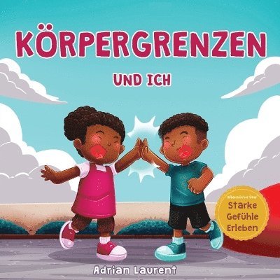 Adrian Laurent - Körpergrenzen und ich, Häftad. Tillgänglighet: Lägg i varukorg