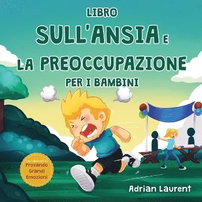 Adrian Laurent - Libro sull'ansia e la preoccupazione per i bambini, Häftad. Tillgänglighet: Lägg i varukorg