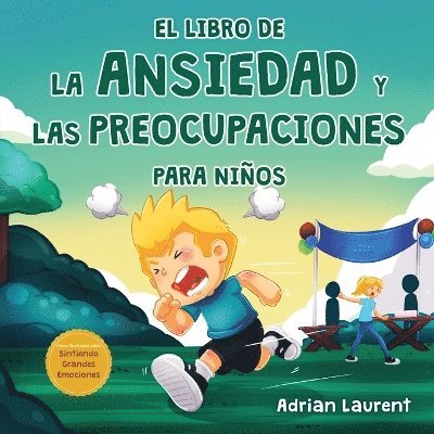 Adrian Laurent - libro de la ansiedad y las preocupaciones para niños, Häftad. Tillgänglighet: Lägg i varukorg