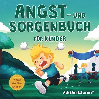 Adrian Laurent - Angst- und Sorgenbuch für Kinder, Häftad. Tillgänglighet: Lägg i varukorg