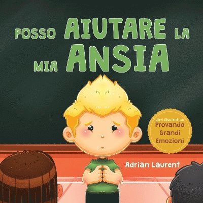 Adrian Laurent - Posso aiutare la mia ansia, Häftad. Tillgänglighet: Lägg i varukorg