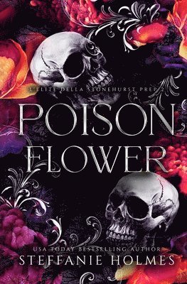 Steffanie Holmes - Poison Flower, Häftad. Tillgänglighet: Lägg i varukorg