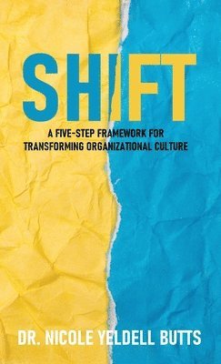 Nicole Yeldell Butts - Shift, Inbunden