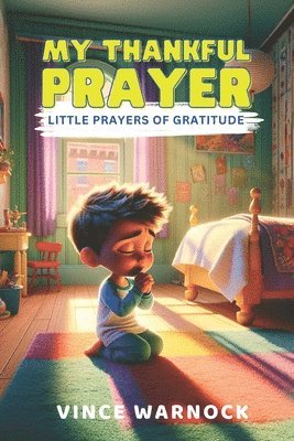 Vince Warnock - My Thankful Prayer, Häftad
