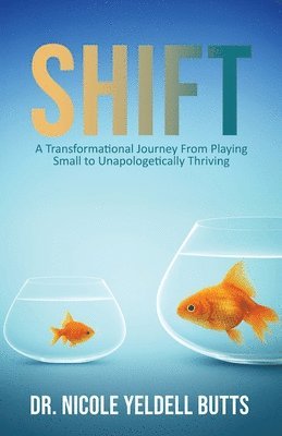 Nicole Yeldell Butts - Shift, Häftad