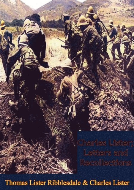 Charles Lister, Thomas Lister Ribblesdale - Charles Lister; Letters and Recollections, With a Memoir by his Father, Lord Ribblesdale, E-bok