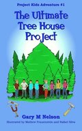 The Ultimate Tree House Project