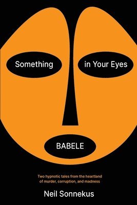 Neil Sonnekus - Something in Your Eyes / Babele, Häftad