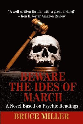 Bruce Miller - Beware the Ides of March, Häftad