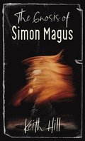 The Gnosis of Simon Magus